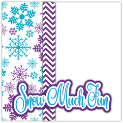 Snow Much Fun - Printed Premade Scrapbook Page 12x12 Layout