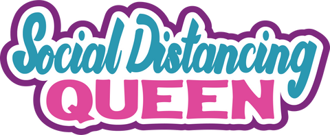 Social Distancing Queen - Scrapbook Page Title Sticker