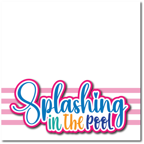 Splashing in the Pool - Printed Premade Scrapbook Page 12x12 Layout