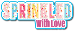 Sprinkled with Love - Scrapbook Page Title Sticker