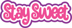 Stay Sweet - Scrapbook Page Title Sticker