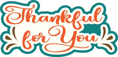 Thankful for You - Scrapbook Page Title Sticker