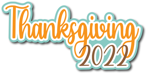 Thanksgiving 2022 - Scrapbook Page Title Sticker