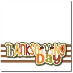 Thanksgiving Day - Printed Premade Scrapbook Page 12x12 Layout