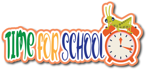 Time for School - Scrapbook Page Title Sticker