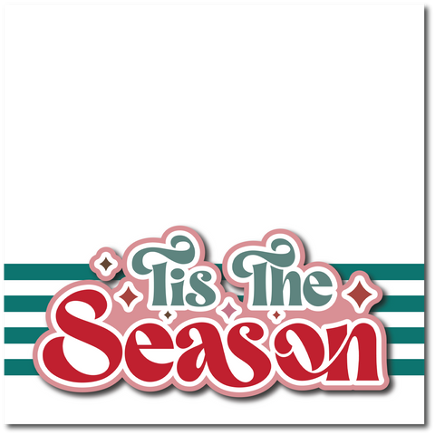 Tis the Season - Printed Premade Scrapbook Page 12x12 Layout