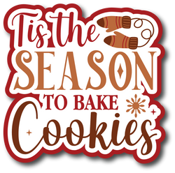 Tis the Season to Bake Cookies - Scrapbook Page Title Sticker