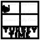 Turkey Time - 4 Frames - Scrapbook Page Overlay Die Cut - Choose a Color