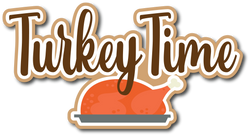 Turkey Time - Scrapbook Page Title Sticker