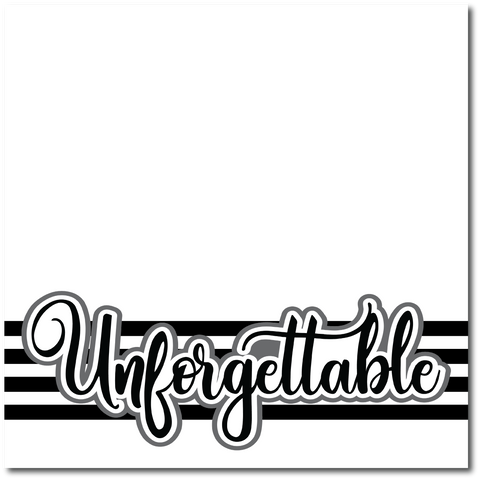 Unforgettable - Printed Premade Scrapbook Page 12x12 Layout