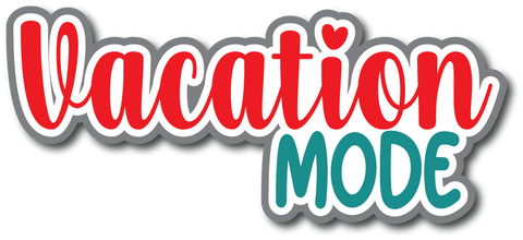 Vacation Mode - Scrapbook Page Title Sticker