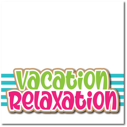 Vacation Relaxtion - Printed Premade Scrapbook Page 12x12 Layout