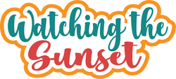 Watching the Sunset - Scrapbook Page Title Sticker