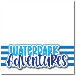 Waterpark Adventures - Printed Premade Scrapbook Page 12x12 Layout