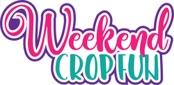 Weekend Crop Fun - Scrapbook Page Title Sticker