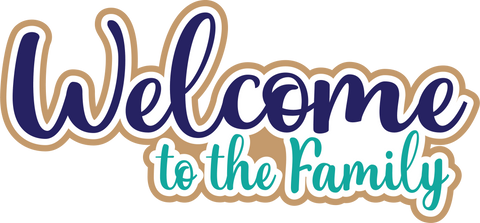 Welcome to the Family - Scrapbook Page Title Sticker