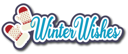 Winter Wishes - Scrapbook Page Title Sticker